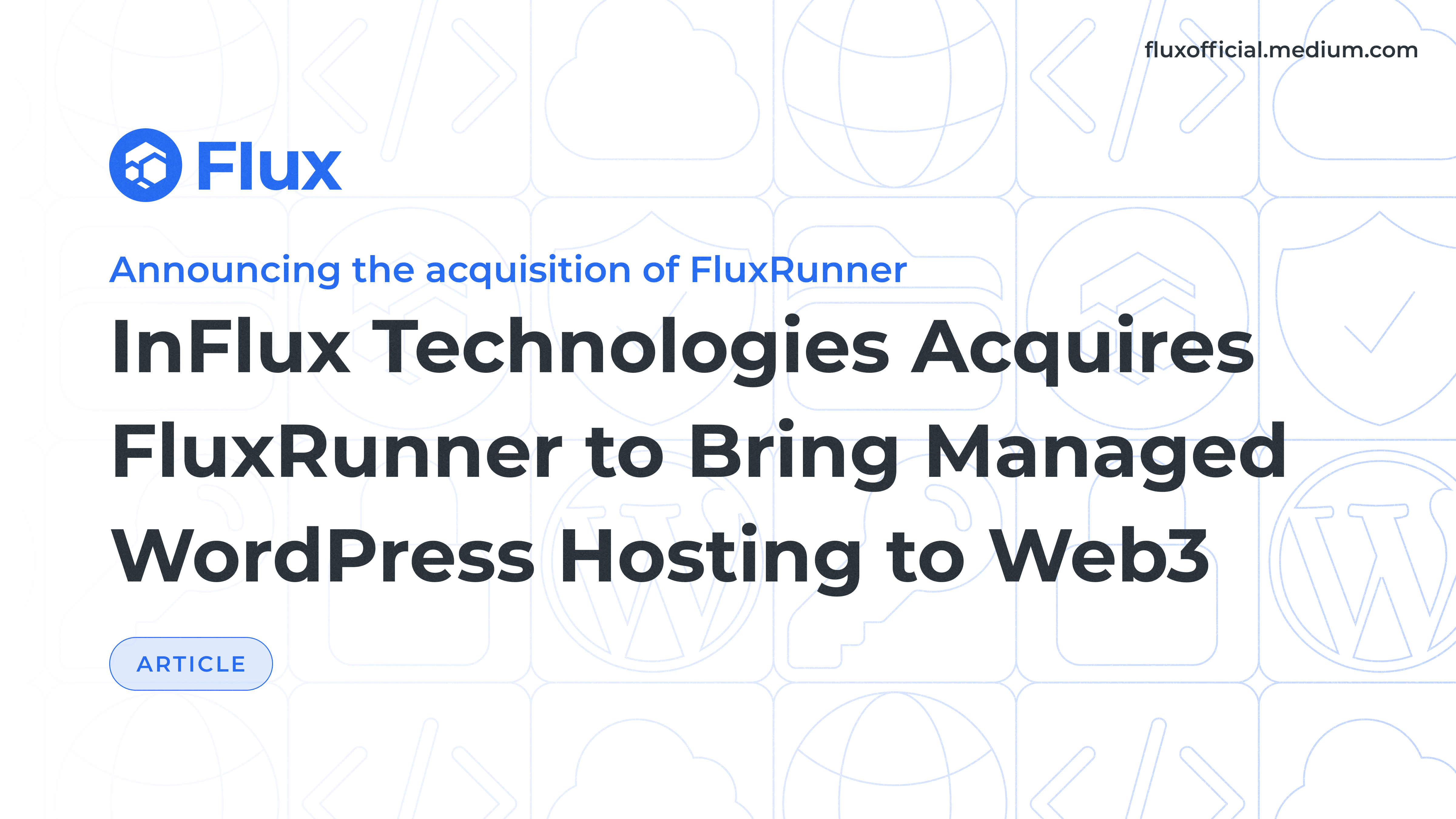 InFlux Technologies Acquires FluxRunner to Bring Managed WordPress Hosting to Web3